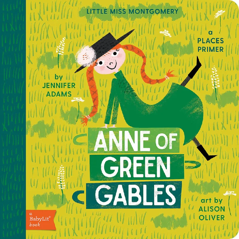 Thought-provoking children's literature Thought-provoking children's literature Book Anne of Green Gables: A BabyLit Places Primer