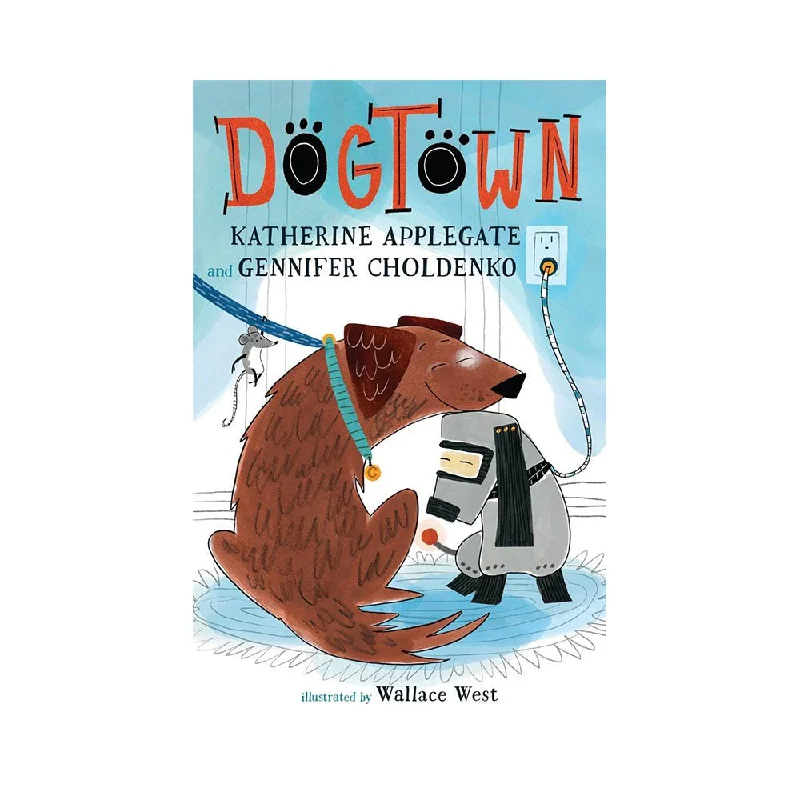 Engaging narratives for children Engaging narratives for children Dogtown Book