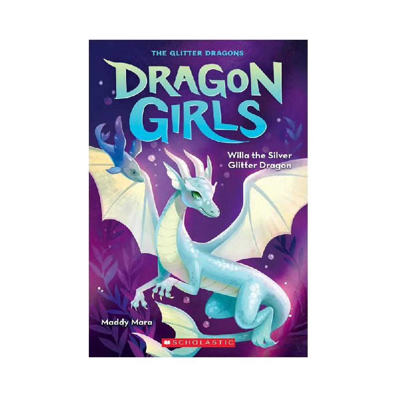 Enchanting bedtime stories Enchanting bedtime stories Dragon Girls #2: Willa the Silver Glitter Dragon Enchanting bedtime stories Enchanting bedtime stories Dragon Girls #2: Willa the Silver Glitter Dragon