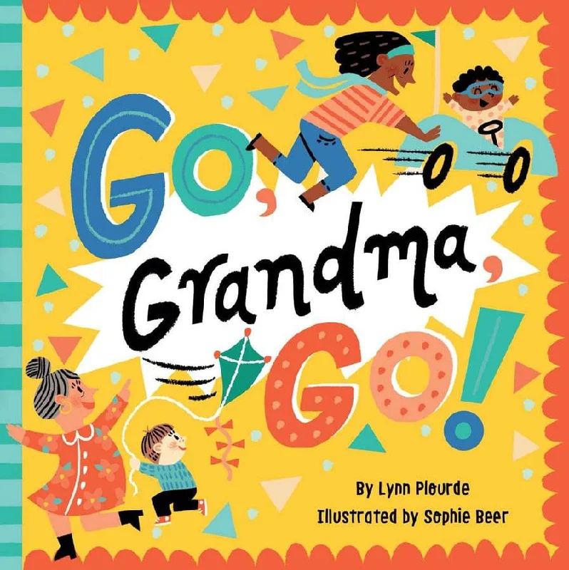 Imaginative children's literature Imaginative children's literature Go, Grandma, Go! Book