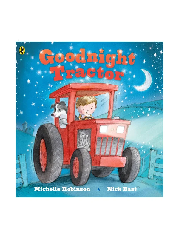 Engaging narratives for children Engaging narratives for children Goodnight Tractor