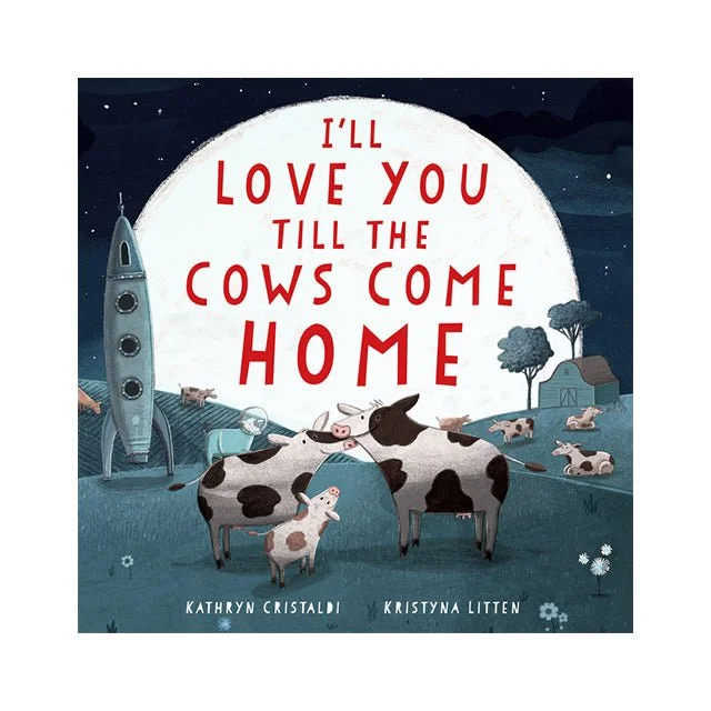 Instructive children's talesInstructive children's talesI'll Love You Till the Cows Come Home Book Instructive children's talesInstructive children's talesI'll Love You Till the Cows Come Home Book