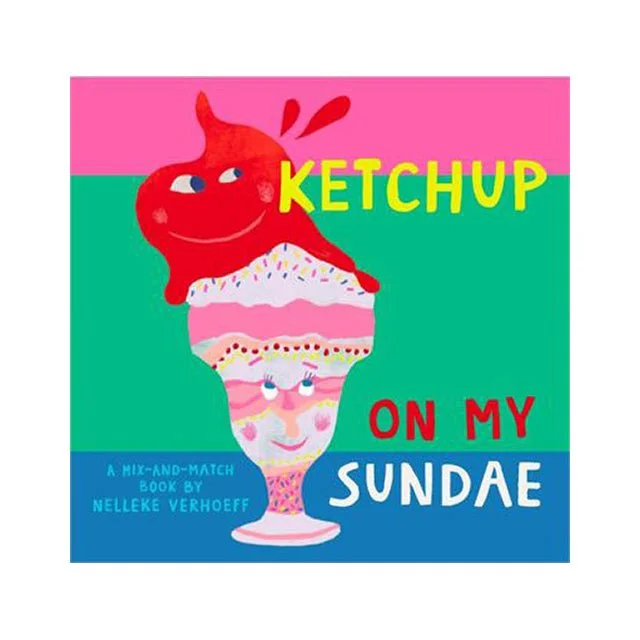 Engaging narratives for children Engaging narratives for children Ketchup On My Sundae Book Engaging narratives for children Engaging narratives for children Ketchup On My Sundae Book