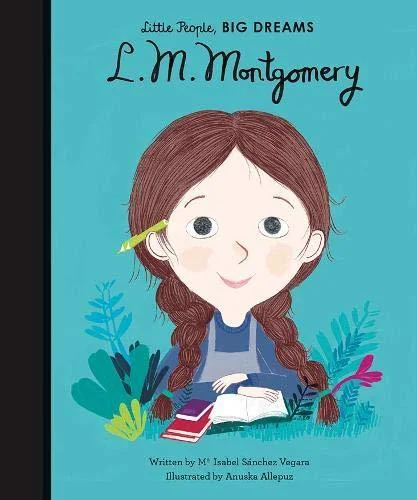 Enchanting bedtime stories Enchanting bedtime stories Little People, BIG DREAMS: L. M. Montgomery