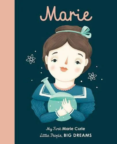 Instructive children's talesInstructive children's talesLittle People, BIG DREAMS: Marie Curie Board Book