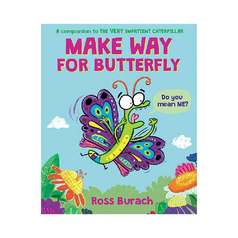 Enchanting children's books Enchanting children's books Make Way for Butterfly (A Very Impatient Caterpillar Book) Enchanting children's books Enchanting children's books Make Way for Butterfly (A Very Impatient Caterpillar Book)