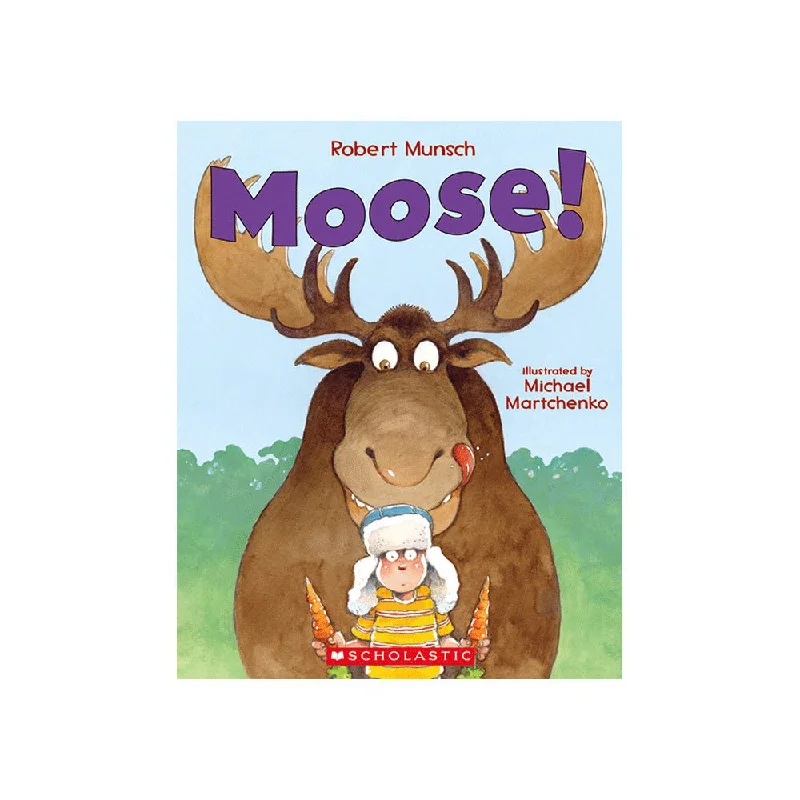 Imaginative children's literature Imaginative children's literature Moose!