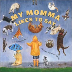 Captivating stories for kids Captivating stories for kids My Momma Likes To Say Hardcover Book