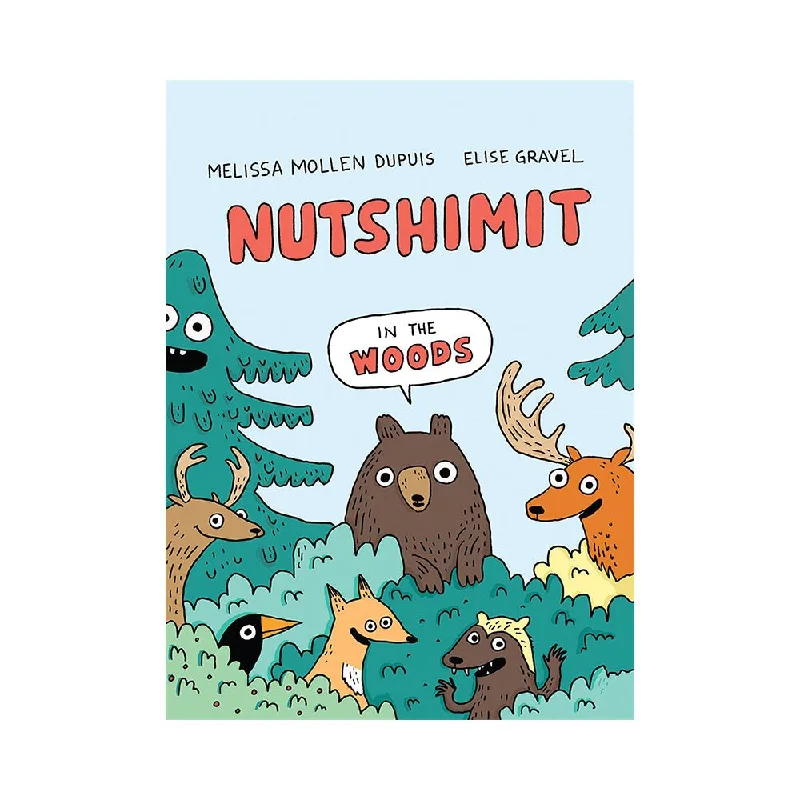 Engaging narratives for children Engaging narratives for children Nutshimit: In the Woods Book