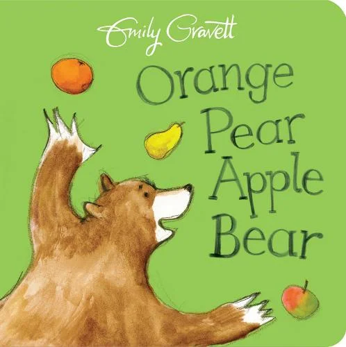Fun-filled children's books Fun-filled children's books Orange, Pear, Apple, Bear - Emily Gravett