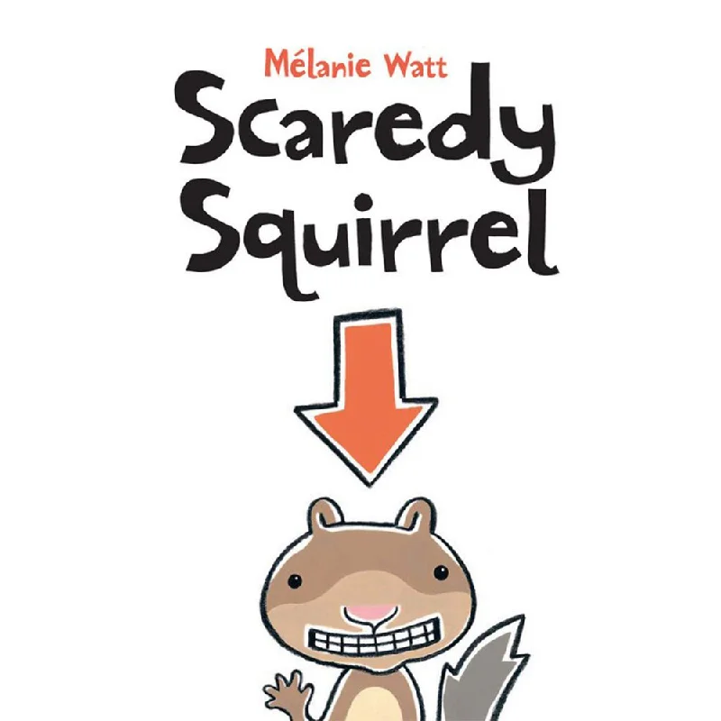 Fun-filled children's books Fun-filled children's books SCAREDY SQUIRREL