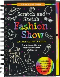 Thought-provoking children's literature Thought-provoking children's literature SCRATCH & SKETCH FASHION SHOW TRACE ALONG