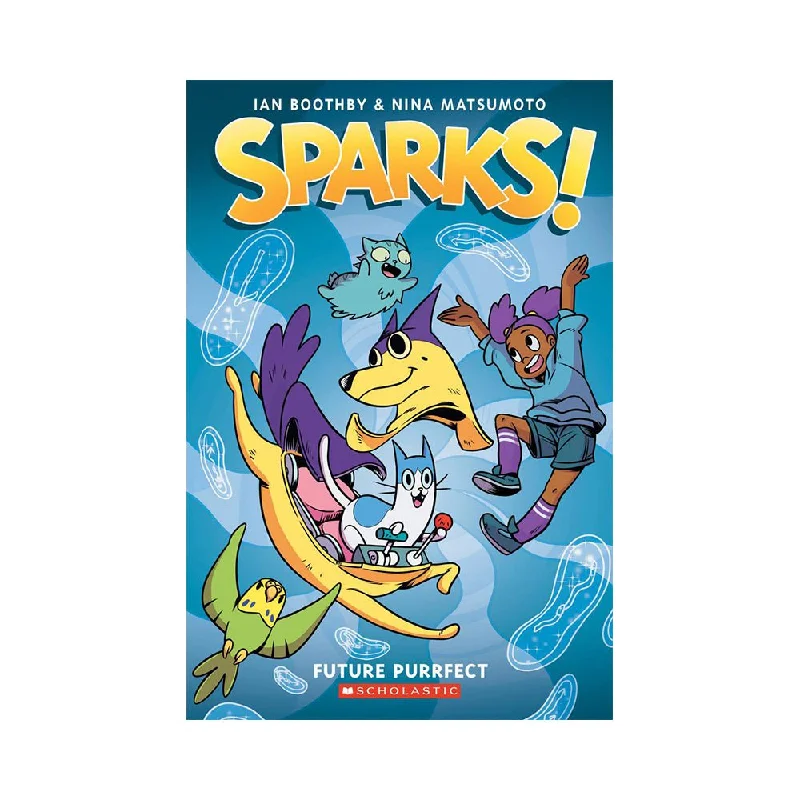 Imaginative children's literature Imaginative children's literature Sparks! #3: Future Purrfect Book Imaginative children's literature Imaginative children's literature Sparks! #3: Future Purrfect Book