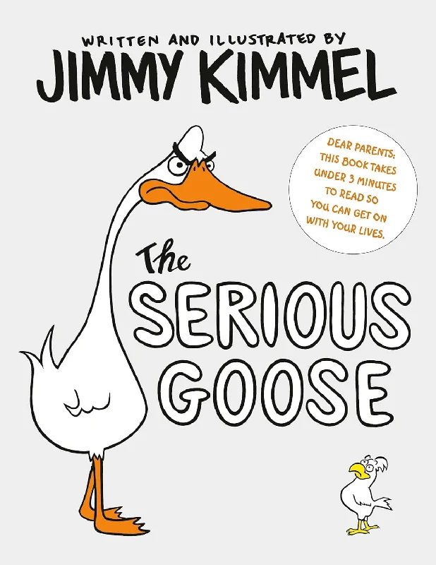 Fun-filled children's books Fun-filled children's books The Serious Goose Board Book