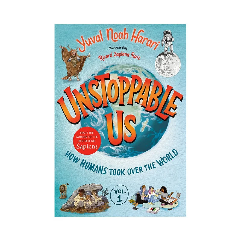 Thought-provoking children's literature Thought-provoking children's literature Unstoppable Us, Volume 1: How Humans Took Over the World Book Thought-provoking children's literature Thought-provoking children's literature Unstoppable Us, Volume 1: How Humans Took Over the World Book